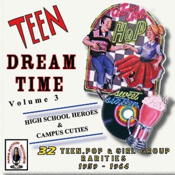 V.A. - Teen Dream Time Vol 3 - Klik op de afbeelding om het venster te sluiten